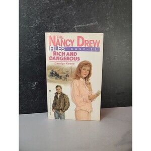 The Nancy Drew Files Case 25 Rich And Dangerous By Carolyn Keene Paperback